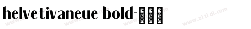 helvetivaneue bold字体转换